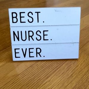 Best Nurse Ever Plaque
